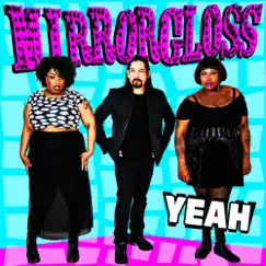 Yeah - EP by Mirrorgloss album reviews, ratings, credits