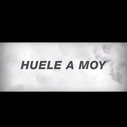 Huele a Moy - Single - Arsenal de Rimas