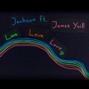 Love Love Love (feat. James Yuill) - Single