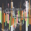 To the Streets: Singers & Saints, Vol. 11