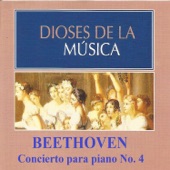 Dioses de la Música - Beethoven - Concierto para piano No. 4 artwork