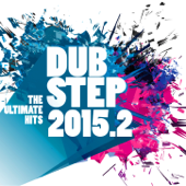 Dubstep 2015.2 - Various Artists