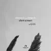 Silent Scream (feat. Evita OK) - Single album lyrics, reviews, download