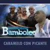 Stream & download Caramelo con picante