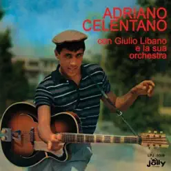Adriano Celentano con Giulio Libano e la sua orchestra - Adriano Celentano Adriano Celentano con Giulio Libano e la sua orchestra - Adriano Celentano