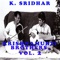 Krishnamurti Brothers, Vol. 2 - K. Sridhar lyrics