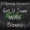Get U Some Bizness (NMK's Moar Bizness Remix) - DJ Runway Automatik lyrics