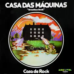 Casa de Rock by Casa Das Máquinas album reviews, ratings, credits