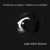 José Mário Branco - Cantiga do Fogo e da Guerra