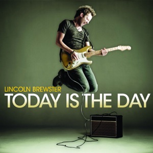 Lincoln Brewster - Today Is the Day - Line Dance Chorégraphe