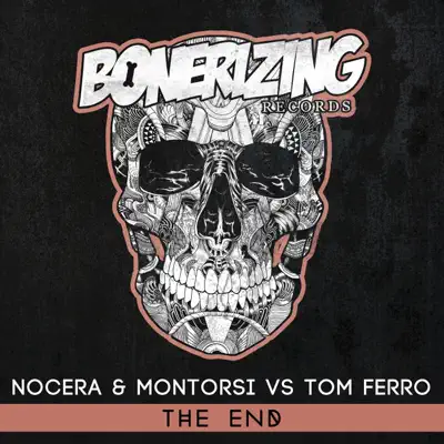 The End (Nocera & Montorsi vs. Tom Ferro) - Single - Nocera
