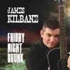 Friday Night Drunk - Single album lyrics, reviews, download
