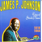 James P. Johnson: King of Stride Piano artwork