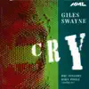 Giles Swayne: Cry, Op. 27 album lyrics, reviews, download