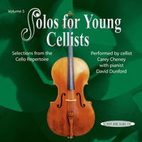 Carey Cheney & David Dunford - Solos for Young Cellists, Vol. 5 artwork