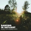 Dancing in Daylight