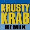 Krusty Krab Spongebob Trap Remix Vine Theme - Single album lyrics, reviews, download