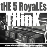 The "5" Royales - I'm With You