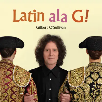 Latin ala G! - Gilbert O'sullivan