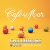 Café del Mar ChillHouse - Mix 8