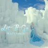 Let It Go - Traci Hines