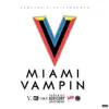 Miami Vampin album lyrics, reviews, download