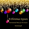 A Christmas Sojourn (Instrumental Music for the Season)