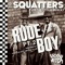 Rude Boy (feat. Little Nikki) - The Squatters lyrics