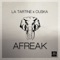 Afreak (feat. Ouska) - La Tartine lyrics