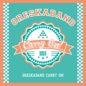 ORESKABAND - Carry On !