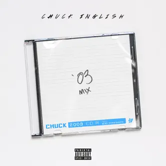 2003 (feat. Grey Sweatpants) - Single by Chuck Inglish album reviews, ratings, credits