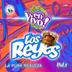 La Pura Realeza Vol. 1. Música de Guatemala para los Latinos (En Vivo) - Los Reyes La Pura Realeza Vol. 1. Música de Guatemala para los Latinos (En Vivo) - Los Reyes