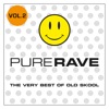 Pure Rave - The Very Best of Old Skool, Vol. 2, 2015