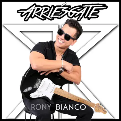 Arriésgate - Single - Rony Bianco