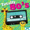 Totally 80's Lullaby: Arrangements, Vol. 2 album lyrics, reviews, download