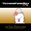 The Technofunkboy - The Airship Medley: The Airship (From "Final Fantasy I") / The Dragon Spreads Its Wings (From "Final Fantasy V") / The Big Whale (From "Final Fantasy IV")