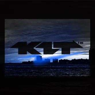 4 Am by K1T song reviws