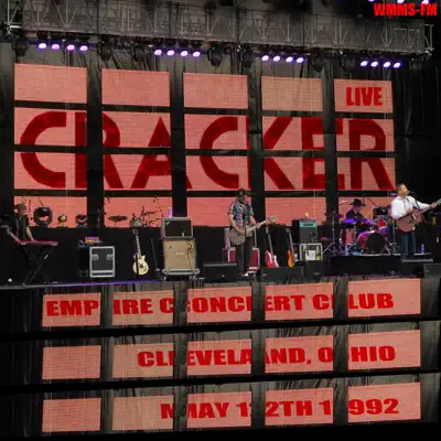 Live At Empire Concert Club, Cleveland Oh, wmms-fm Broadcast, 12th May 1992 (Remastered) - Cracker