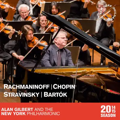 Rachmaninoff: Vocalise - Chopin: Piano Concerto in F Minor - Stravinsky: The Firebird Suite - Bartók: The Miraculous Mandarin Suite - New York Philharmonic