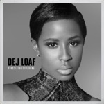 DeJ Loaf - Back Up (feat. Big Sean)