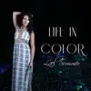 Life in Color - EP album lyrics, reviews, download