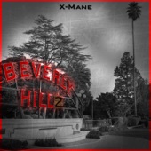 X-Mane - Beverly Hillz