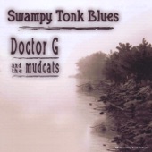 Doctor G and the Mudcats - Cottonmouth Blues