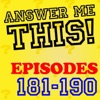 Answer Me This! (Episodes 181-190)