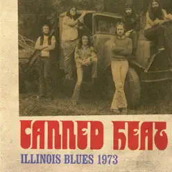 Illinois Blues 1973 (Live) - Canned Heat