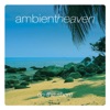 Ambient Heaven - On The Shore