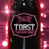 Toast (feat. Wash) - Single album lyrics, reviews, download