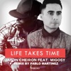 Life Takes Time (feat. Migosy)