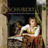 Schubert: Complete Music for Violin and Piano album lyrics, reviews, download