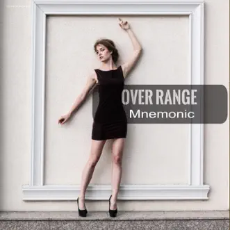 Mnemonic by Over Range song reviws